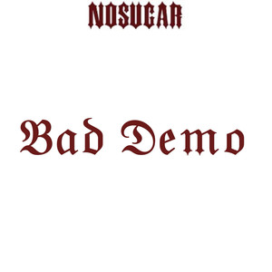 Bad Demo (Explicit)