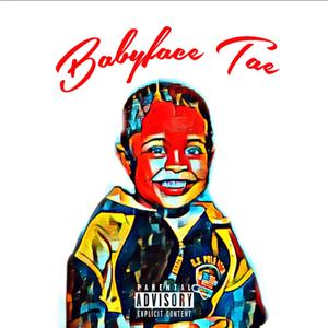 Babyface Tae (Explicit)