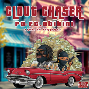 Clout Chaser (Explicit)