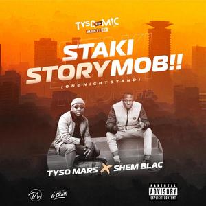 Staki Story Mob (feat. Shem Blac)