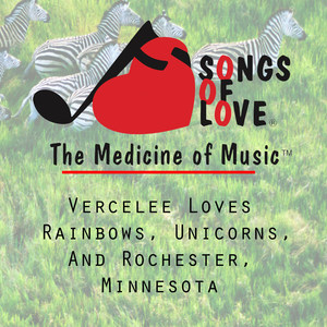 Vercelee Loves Rainbows, Unicorns, and Rochester, Minnesota