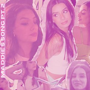 Maddie's Song, Pt. 2 (Explicit)