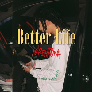 Better Life