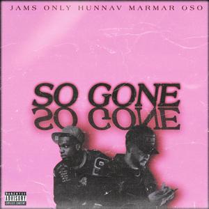 So Gone (With MarMar Oso) (feat. MarMar Oso) (Explicit)