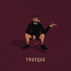 TRUEQUE (Explicit)