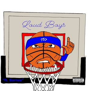 Loud Boys (Explicit)