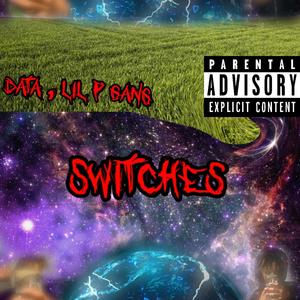 Switches (feat. Lil P Gang) [Explicit]