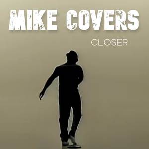 Closer (Rock Version)