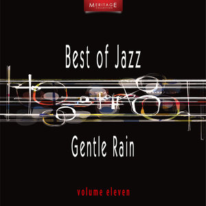 Meritage Best of Jazz: Gentle Rain, Vol. 11