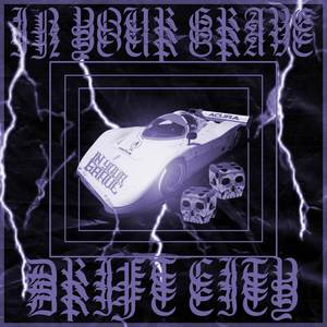 Drift City (Explicit)