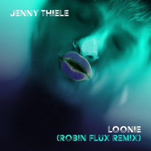 Loonie (Robin Flux Remix)