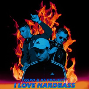 I LOVE HARDBASS (Explicit)