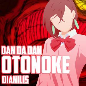 Otonoke (From "DanDaDan") (Spanish Version)