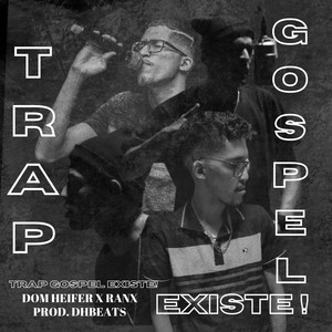 O Trap Gospel Existe!