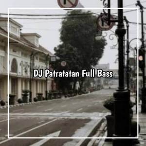 DJ Patratatan full bãn Jedag Jedug