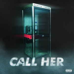 Call Her (Explicit)
