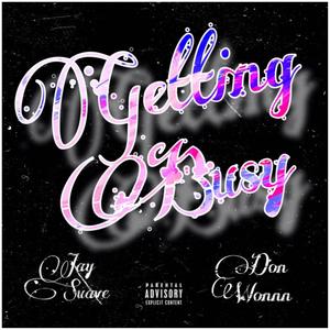 Getting Busy(feat. Don Wonnn) (Explicit)