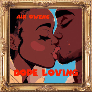 Dope Lovin (Explicit)