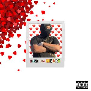 Save My Heart (Explicit)