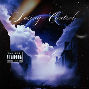 Losing Control (Explicit)