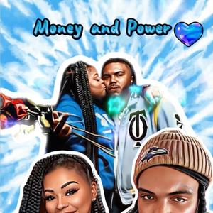 Money and Power (feat. Da Band Ladyy) (Explicit)