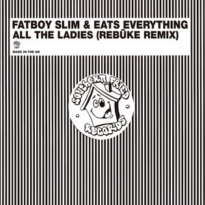 All the Ladies (Rebuke Remix)