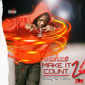 Make It Count 2 "Pushing The Culture" (Explicit)