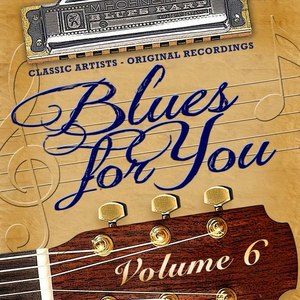 Blues for You, Volume Six