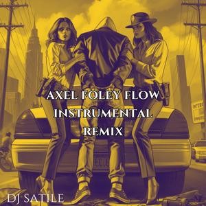 axel foley flow instumental (remix)