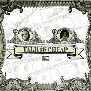 Talk is Cheap(feat. Legend Guapo) (Explicit)