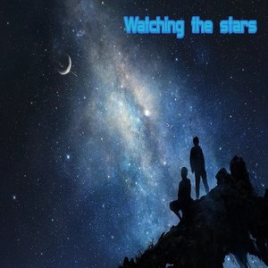 Watching the Stars