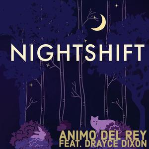 Nightshift (feat. Drayce Dixon)