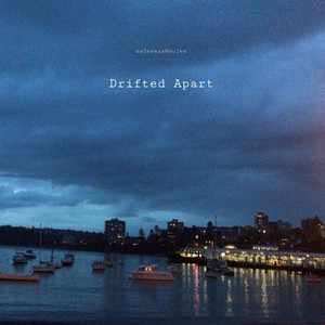 Drifted Apart (Explicit)