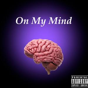 On My Mind (Explicit)