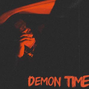 Demon Time (Explicit)