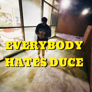 Everybody Hate Duce EP (Explicit)