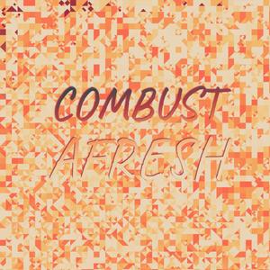 Combust Afresh