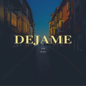 Dejame En Paz (Explicit)