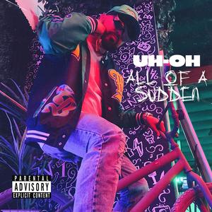 All of a Sudden (Explicit)