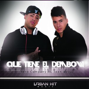 Que Tiene el Dembow (Original Mix)