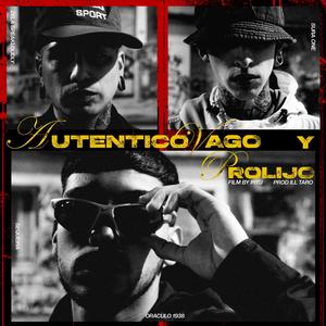AUTENTICO VAGO Y PROLIJO (Explicit)