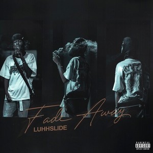 Fade Away (Explicit)