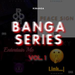 Banga Series (Explicit)