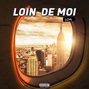 Loin de moi