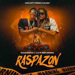 Raspazon (feat. La R Refuerzo) [Explicit]