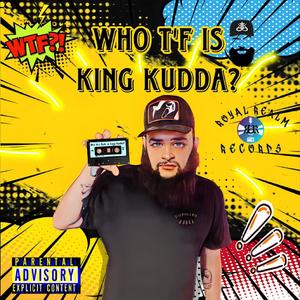 Real King Kudda (feat. Mike tek & AJ RAGE) (Explicit)