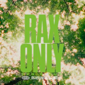 RAX ONLY (Explicit)