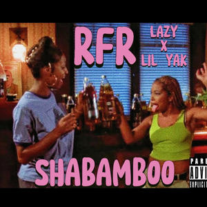 SHABAMBOO (feat. Lil yak) [Explicit]