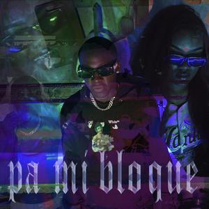 Pa Mi bloque (feat. Yhean 23)