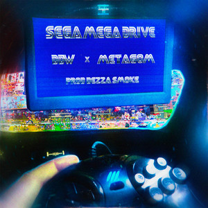 SEGA MEGA DRIVE (prod. by Dezza Smoke) [Explicit]